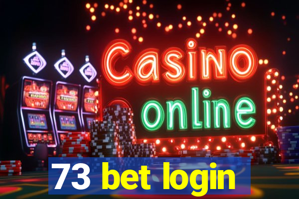 73 bet login